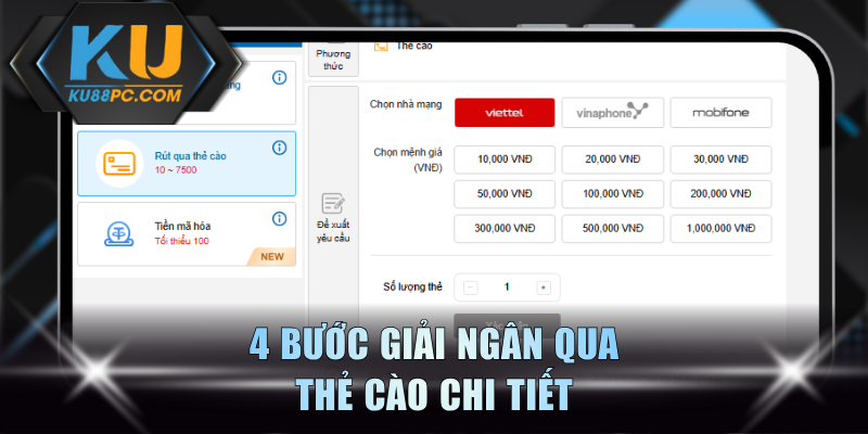 4 bước giải ngân qua thẻ cào chi tiết