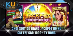 Chơi Slot Dễ