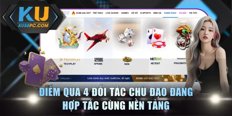 Điểm qua 4 đối tác chủ đạo đang hợp tác cùng nền tảng